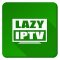 LAZY IPTV