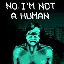 No, I'm not a Human
